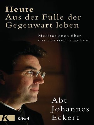 cover image of Heute – Aus der Fülle der Gegenwart leben